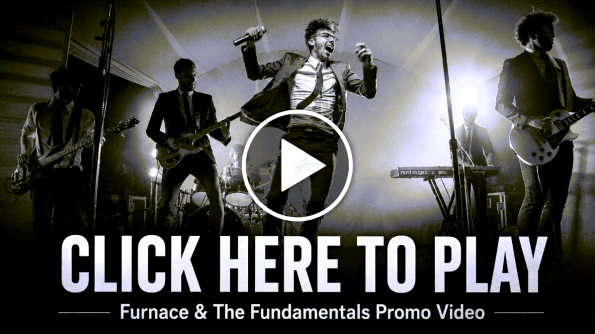 Click here to play Furnace and The Fundamentals promo video